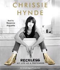 Reckless: My Life as a Pretender