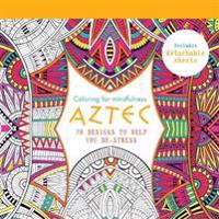 Aztec: 70 Designs to Help You de-Stress
