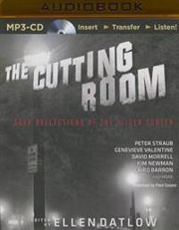 The Cutting Room: Dark Reflections of the Silver Screen