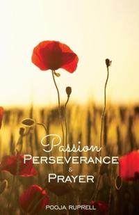 Passion Perseverance & Prayer