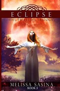 Eclipse: The Priestess Trilogy