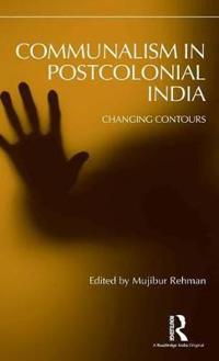 Communalism in Post-Colonial India