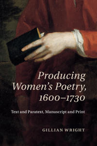 Producing Women's Poetry 1600-1730