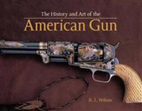History and Art of the American Gun