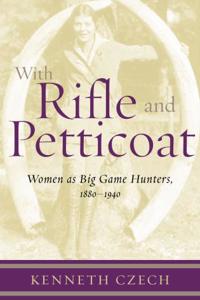 With Rifle and Petticoat