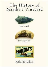 The History of Martha's Vineyard