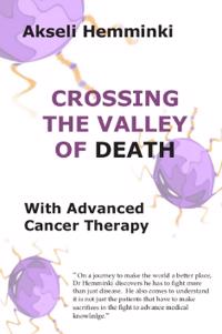 Crossing the valley of death with advanced cancer therapy