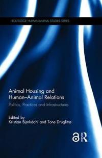 Animal Housing and Human-animal Relations