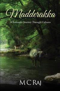 Madderakka: A Romantic Journey Through Cultures