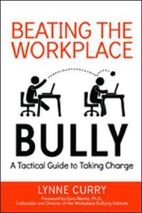 Beating the Workplace Bully