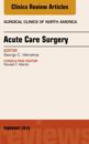 Acute Care Surgery, An Issue of Surgical Clinics, E-Book