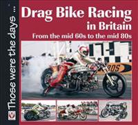 Drag Bike Racing in Britain