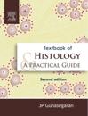 Textbook of Histology and Practical guide