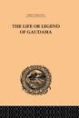 Life or Legend of Gaudama