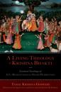 Living Theology of Krishna Bhakti