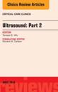 Ultrasound: Part 2, An Issue of Critical Care Clinics, E-Book