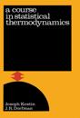 Course In Statistical Thermodynamics