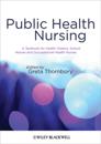 Public Health Nursing: A Textbook for Health Visitors, School Nurses and Occupational Health Nurses