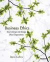 Business Ethics: An Organizational Systems Approach to Designing Ethical Or