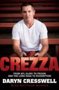 CREZZA:  From AFL glory to prison and the long road to redemption.