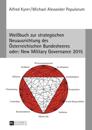 Weißbuch zur strategischen Neuausrichtung des Oesterreichischen Bundesheeres- oder: New Military Governance 2015