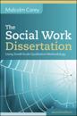 Social Work Dissertation: Using Small-Scale Qualitative Methodology