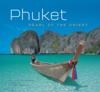 Phuket: Pearl of the Orient