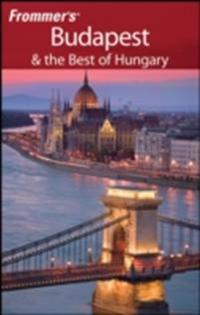 Frommer's Budapest & the Best of Hungary