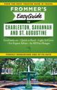 Frommer's EasyGuide to Charleston, Savannah and St. Augustine