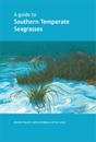Guide to Southern Temperate Seagrasses