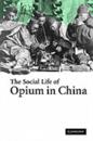 Social Life of Opium in China