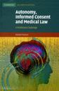 Autonomy, Informed Consent and Medical Law