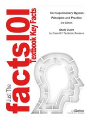 e-Study Guide for: Cardiopulmonary Bypass: Principles and Practice by Glenn P Gravlee, ISBN 9780781768153