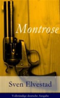 Montrose - Vollstandige deutsche Ausgabe