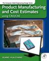 Product Manufacturing and Cost Estimating using CAD/CAE