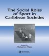 Social Roles of Sport in Caribbean Societies