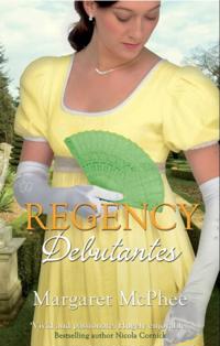 Regency Debutantes: The Captain's Lady / Mistaken Mistress (Mills & Boon M&B)