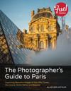 Photographer's Guide to Paris, The