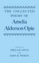 Collected Poems of Amelia Alderson Opie