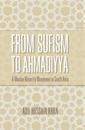 From Sufism to Ahmadiyya