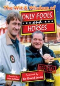 Wit and Wisdom of Only Fools and Horses
