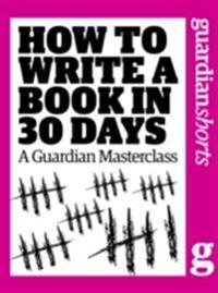 How to Write a Book in 30 Days
