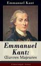 Emmanuel Kant: Oeuvres Majeures (L''édition intégrale - 24 titres)