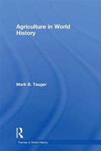Agriculture in World History