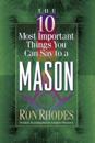 10 Most Important Things You Can Say to a Mason