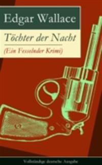 Tochter der Nacht (Ein Fesselnder Krimi) - Vollstandige deutsche Ausgabe