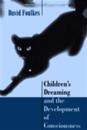 Children's Dreaming and the Development of Consciousness