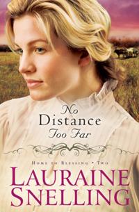 No Distance Too Far (Home to Blessing Book #2)