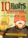 10 Habits of Decidedly Defective People