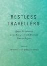 Restless Travellers